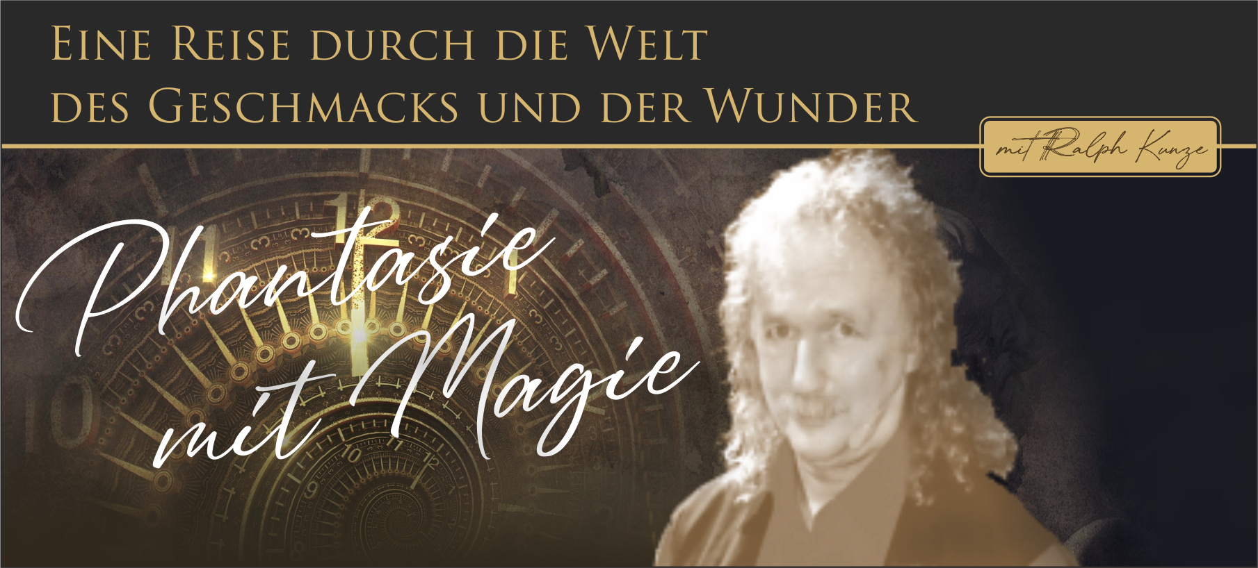 Phantasie mit Magie in Rosenthal<br>Eine Reise durch die Welt des Geschmacks und der Wunderâ€¦.